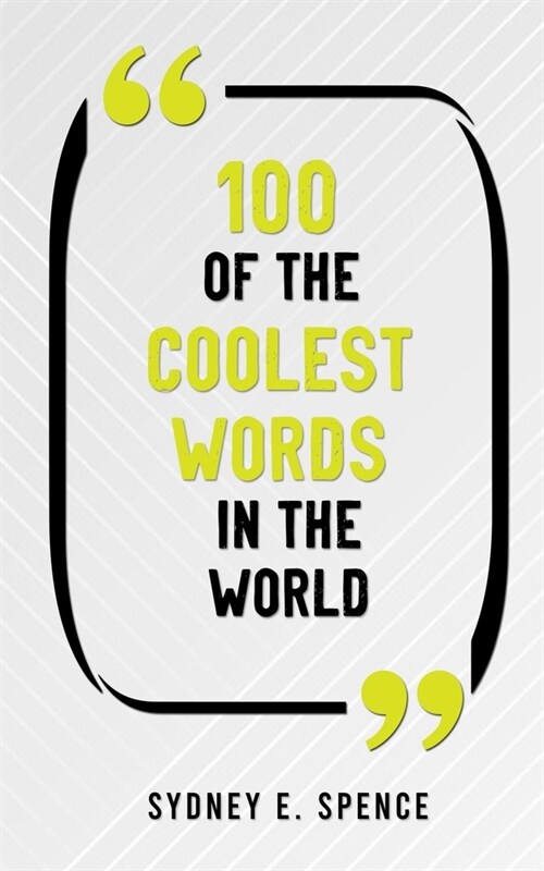 100 of the Coolest Words in the World (Paperback)