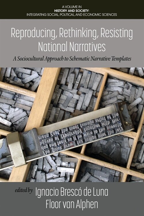 Reproducing, Rethinking, Resisting National Narratives: A Sociocultural Approach to Schematic Narrative Templates (Paperback)