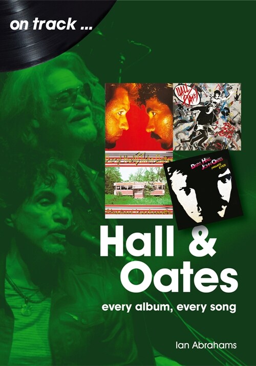 Hall and Oates On Track : Every Album, Every Song (Paperback)