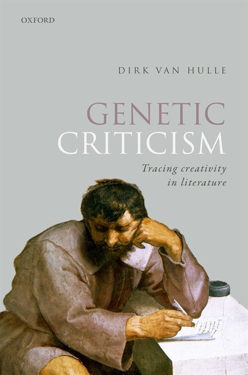 Genetic Criticism : Tracing Creativity in Literature (Hardcover)