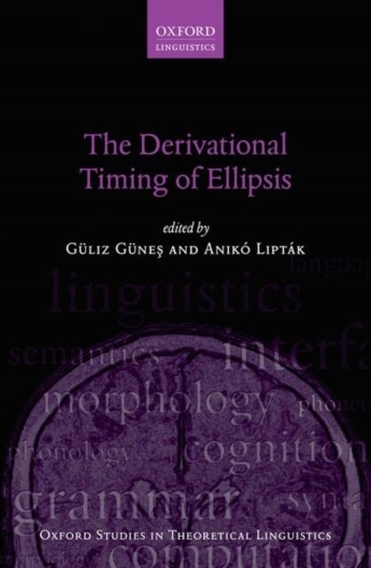 The Derivational Timing of Ellipsis (Paperback)