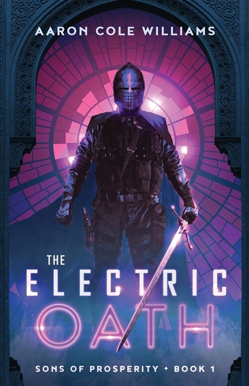 The Electric Oath: Sons of Prosperity Book 1 (Paperback)