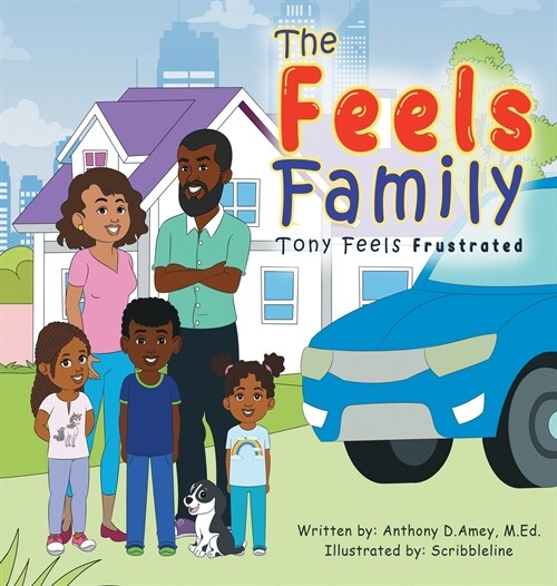 The Feels Family: Tony Feels Frustrated (Hardcover)