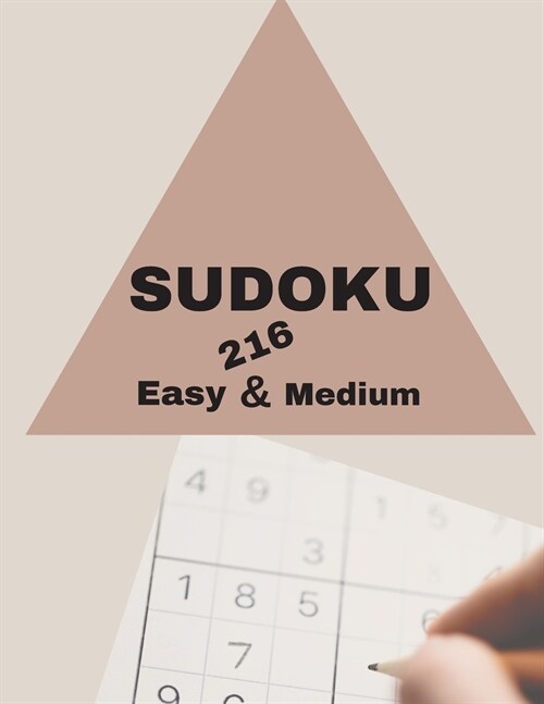 Sudoku 216 Easy&Medium: 216 sudoku puzzles and solutions book Puzzles for beginners and brain games for all ages, teenagers, adults, seniors (Paperback)