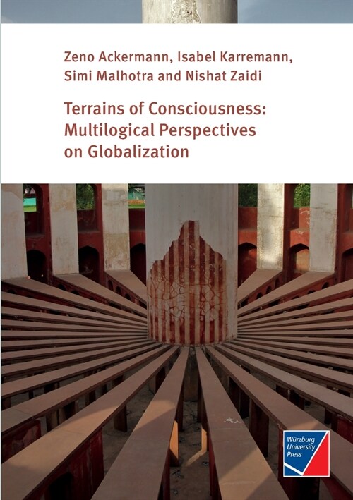Terrains of Consciousness: Multilogical Perspectives on Globalization (Paperback)
