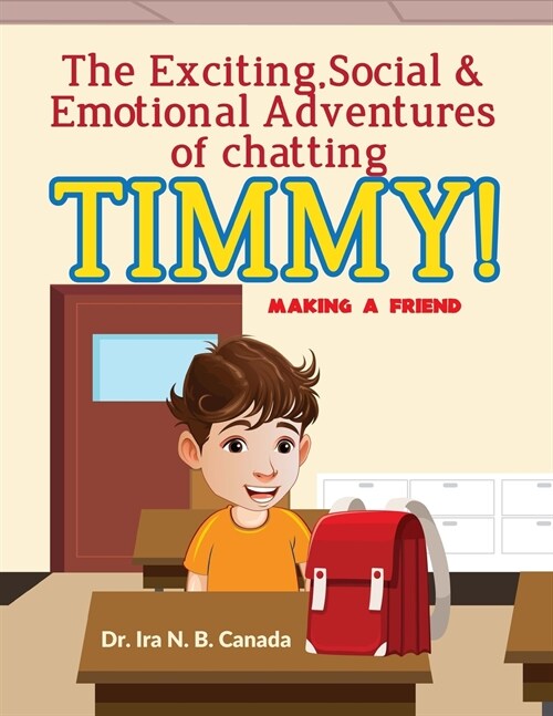 The Exciting Social and Emotional Adventures of Chatting TIMMY! (Paperback)