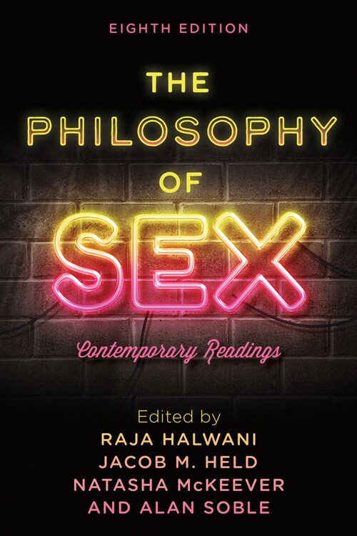The Philosophy of Sex: Contemporary Readings, Eighth Edition (Hardcover, 8)