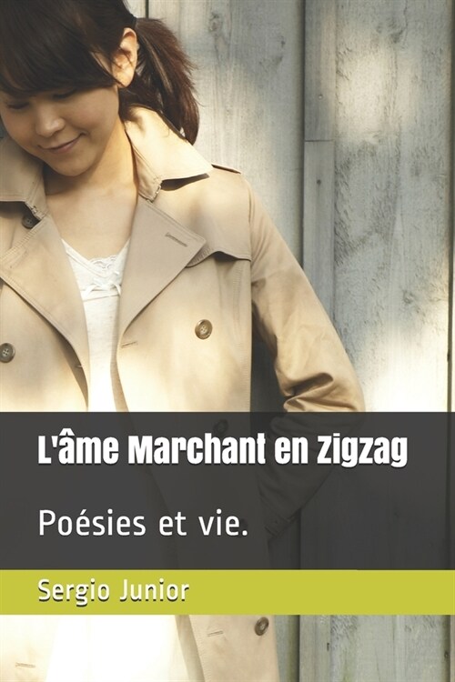 L헜E Marchant en zigzag: Po?ies et vie. (Paperback)