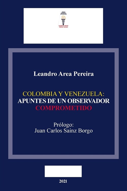 Colombia Y Venezuela: Apuntes de Un Observador Comprometido (Paperback)
