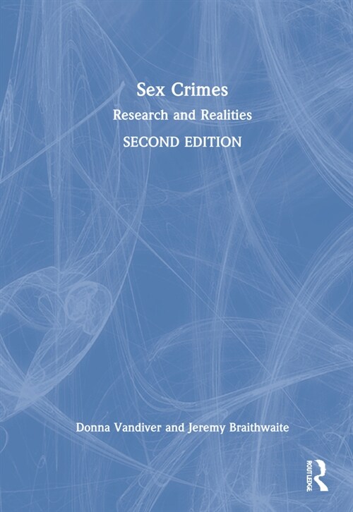 Sex Crimes : Research and Realities (Hardcover, 2 ed)