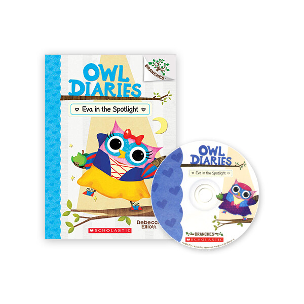 Owl Diaries#13 : Eva in the Spotlight (Paperback + CD + StoryPlus QR)