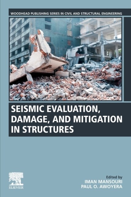 Seismic Evaluation, Damage, and Mitigation in Structures (Paperback)
