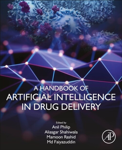 A Handbook of Artificial Intelligence in Drug Delivery (Paperback)