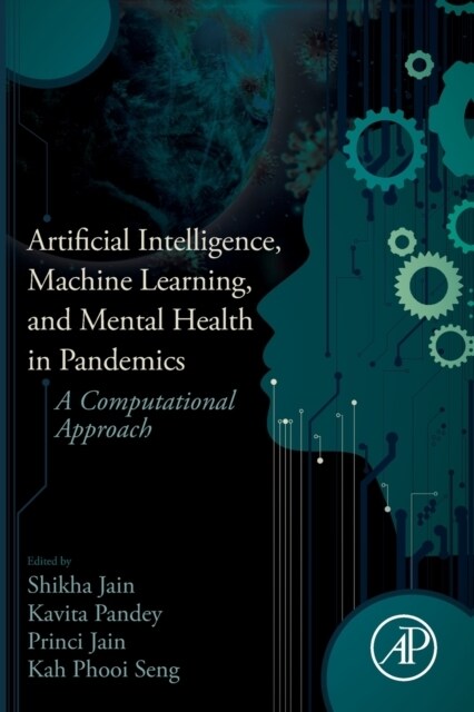 Artificial Intelligence, Machine Learning, and Mental Health in Pandemics : A Computational Approach (Paperback)