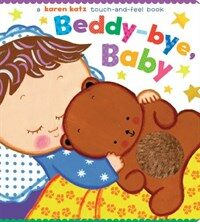 Beddy-Bye, Baby: A Touch-And-Feel Book (Board Books)