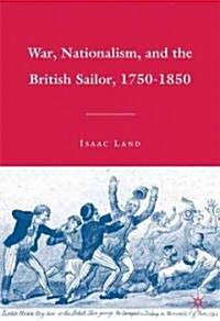 War, Nationalism, and the British Sailor, 1750-1850 (Hardcover, 1st)