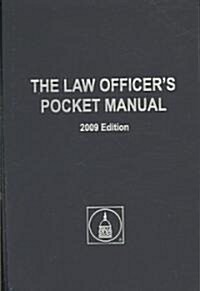 The Law Officers Pocket Manual 2009 (Paperback, POC, Spiral)