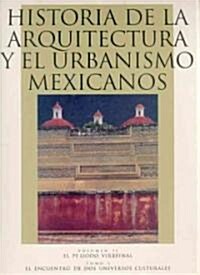Historia de la Arquitectura y el Urbanismo Mexicanos (Hardcover)