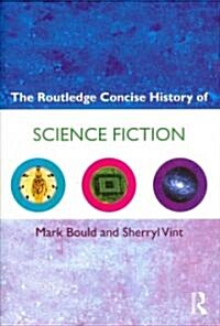 The Routledge Concise History of Science Fiction (Paperback)