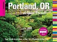 Insiders Guide(r) Portland, or in Your Pocket: Your Guide to an Hour, a Day, or a Weekend in the City (Hardcover)