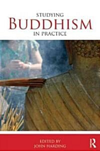 Studying Buddhism in Practice (Paperback)