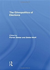 The Ethnopolitics of Elections (Paperback, 1st)