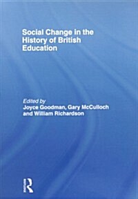 Social Change in the History of British Education (Paperback, 1st)