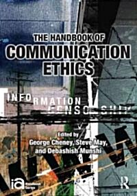 The Handbook of Communication Ethics (Paperback, New)