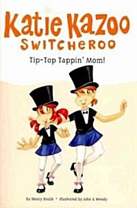 Tip-Top Tappin Mom! (Paperback)