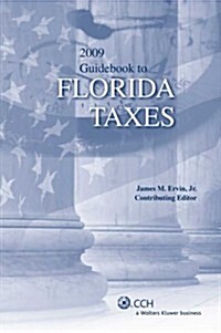 Guidebook to Florida Taxes 2009 (Paperback)