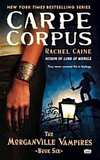 Carpe Corpus (Mass Market Paperback)