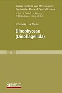 Dinophyceae : (Dinoflagellida) (Paperback, 1. Aufl. 1990. Nachdruck 2008)