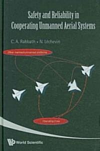 Safety and Reliability in Cooperating Unmanned Aerial Systems (Hardcover)