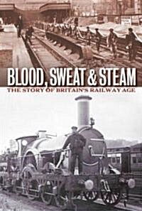 Blood, Sweat and Steam (Hardcover)
