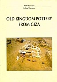 Old Kingdom Pottery from Giza (Paperback)