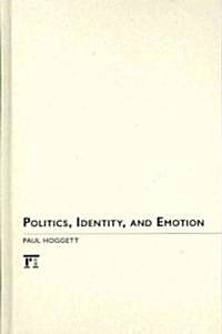Politics, Identity and Emotion (Hardcover)