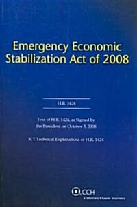 Emergency Economic Stabilization Act of 2008 (Paperback)