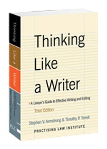 Thinking Like a Writer: A Lawyers Guide to Effective Writing and Editing (Paperback, 3)