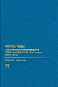 Revolutions: A Worldwide Introduction to Political and Social Change (Hardcover, 2)