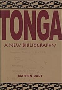 Tonga: A New Bibliography (Hardcover)