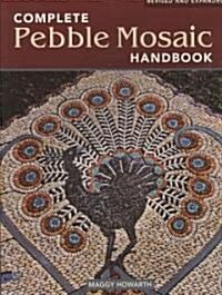 The Complete Pebble Mosaic Handbook (Paperback, 2, Revised, Expand)