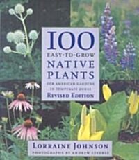 100 Easy-to-Grow Native Plants (Paperback, Revised)