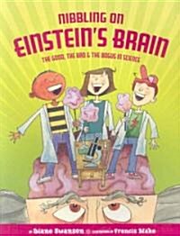 Nibbling on Einsteins Brain (Paperback, Revised)