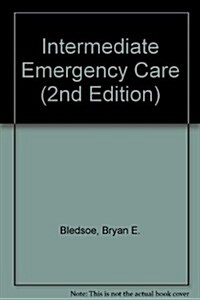 Intermediate Emergency Care (Paperback, 2nd)