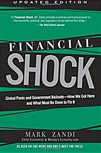 [중고] Financial Shock (Updated Edition), (Paperback): Global Panic and Government Bailouts--How We Got Here and What Must Be Done to Fix It (Paperback, Updated)