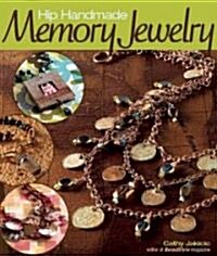 Hip Handmade Memory Jewelry (Paperback)