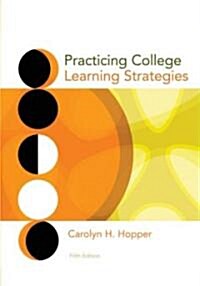 Practicing College Learning Strategies (Paperback, 5th)