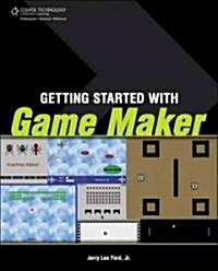 Getting Started with Game Maker (Paperback)