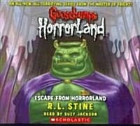 Escape from Horrorland (Goosebumps Horrorland #11): Volume 11 (Audio CD, Library)