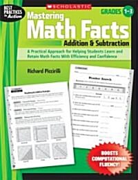 Mastering Math Facts: Addition & Subtraction: Grades 1-3 (Paperback)